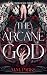 The Arcane God (Omnis, #3)