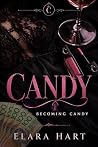 Candy: Becoming Candy Candy: Becoming Candy