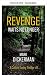 Die Rache wartet nicht länger (Callum-Earley-Thriller 1) by Mark Dickerman