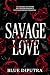 Savage Love: An Enemies to ...