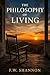 The Philosophy of Living