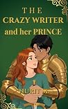 The Crazy Writer And Her Prince (The Crazy Writer #2)