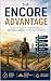 The Encore Advantage: How to Build a Meaningful Second Career After Retirement