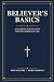 Believer's Basics: A Starti...