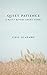 Quiet Patience: A Misty Riv...