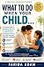 What to Do When Your Child....