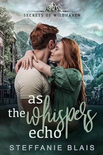 As the Whispers Echo (Secrets of Wildhaven Book 4)