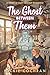 The Ghost Between Them: A Sweet & Cozy Fantasy Romance (Spirits in Waiting Book 2)