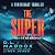 The Super: A Conspiracy Thr...