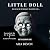 Little Doll: Because if He ...