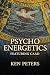 PsychoEnergetics Featuring ...
