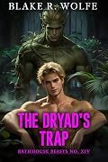 The Dryad's Trap: A Gay MM Spicy Paranormal Shifter Romance