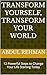 Transform Yourself, Transfo...