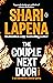 The Couple Next Door by Shari Lapena The Couple Next Door by Shari Lapena