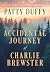 The Accidental Journey of Charlie Brewster by Patty Duffy The Accidental Journey of Charlie Brewster by Patty Duffy