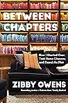 Between Chapters by Zibby Owens