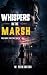 Whispers In The Marsh by William Fred Weeks