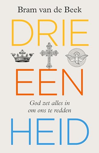 Drie-eenheid: God zet alles in om ons te redden (Dutch Edition)