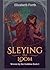 Sleying the Loom by Elizabeth Forth