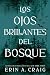 Los ojos brillantes del bosque