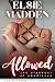 Allowed: A BDSM Femdom Erotic Romance (The Alphabet of Obedience Book 1)
