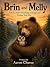 Brin and Melly : A Story Ab...