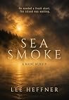 Sea Smoke: A Main...