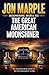 Moonshine Mafia III: The Gr...