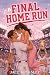 Final Home Run: A Champions...