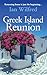 Greek Island Reunion by Ian Wilfred