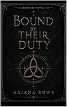 Bound By Their Duty Bound By Their Duty