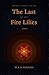 The Last of the Fire Lilies (A Lullaby in the Rain #1)