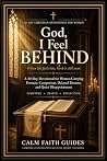 God, I Feel Behin...