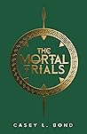 The Mortal Trials