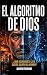 El Algoritmo de Dios by MARTA FEDRIANI