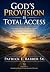God's Provision Is Total Ac...