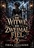 Die Witwe, die zweimal fiel...