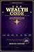 The Wealth Code: 7 Laws to ...