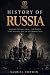 History of Russia: The Comp...