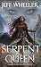 Serpent Queen by Jeff Wheeler
