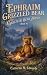 Ephraim Grizzled Bear: The ...