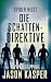 Spider Heist: Die Schatten-Direktive (Spider Heist Krimireihe 7) (German Edition)
