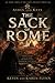 The Sack of Rome (Ashes and...