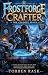 FROSTFORGE CRAFTER: THE COL...