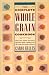 The Complete Whole Grain Co...