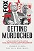 Getting Murdoched by Andrew Dodd