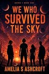 We Who Survived T...