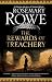 THE REWARDS OF TREACHERY an unputdownable historical novel by Rosemary Rowe