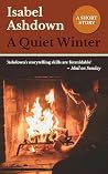 A Quiet Winter: a...