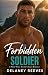 The Forbidden Soldier by Delaney Reeves